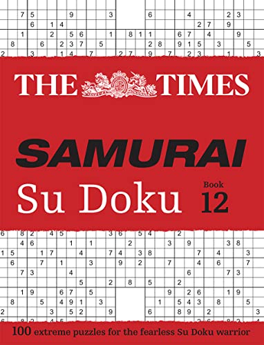 The Times Samurai Su Doku 12: 100 extreme puzzles for the fearless Su Doku warrior (The Times Su Doku) von Times Books
