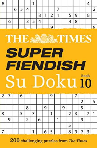 The Times Super Fiendish Su Doku Book 10: 200 challenging puzzles (The Times Su Doku) von Times Books