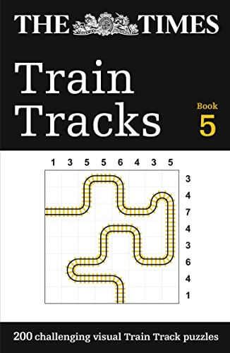 The Times Train Tracks Book 5: 200 challenging visual logic puzzles (The Times Puzzle Books) von Times Books