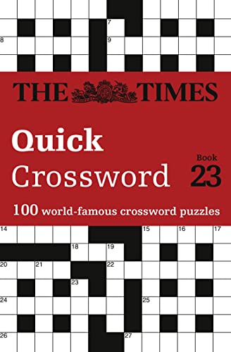The Times Quick Crossword Book 23: 100 world-famous crossword puzzles from The Times2 (The Times Crosswords) von Times Books