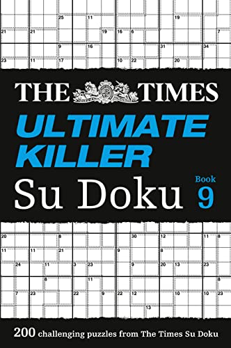 The Times Ultimate Killer Su Doku Book 9: 200 challenging puzzles from The Times (The Times Su Doku) von Times Books