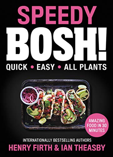 Speedy BOSH!: Quick. Easy. All Plants. von William Morrow
