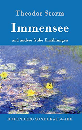 Immensee: und andere frühe Erzählungen von Zenodot Verlagsgesellscha