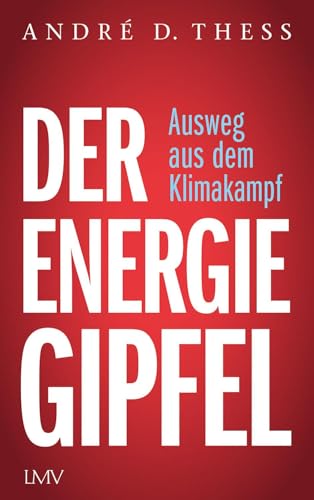 Der Energiegipfel: Ausweg aus dem Klimakampf