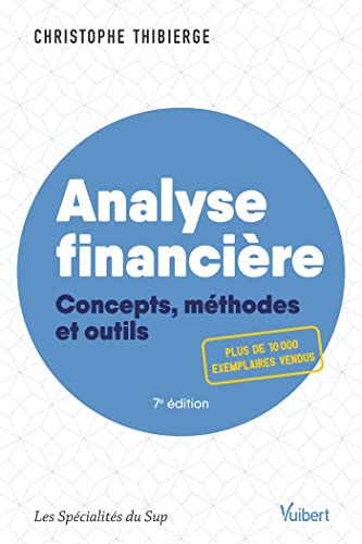 Analyse financière: Concepts, méthodes et outils von VUIBERT