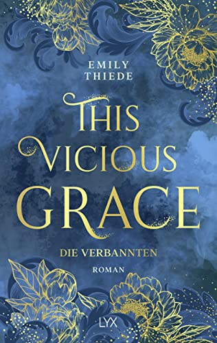 This Vicious Grace - Die Verbannten (The Last Finestra, Band 2)