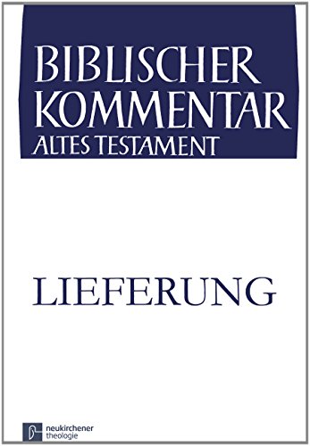 Könige (1 Kön 19,1-20,40): 4. Lieferung (Biblischer Kommentar Altes Testament - Ausgabe in Lieferungen)