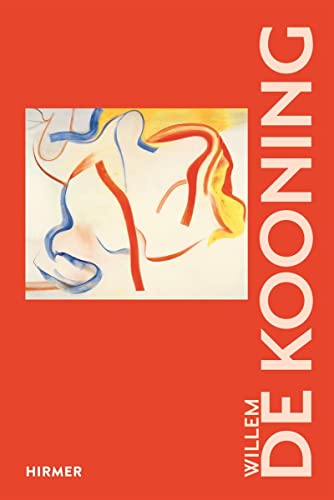 Willem de Kooning: The Great Masters of Art von Hirmer Verlag GmbH