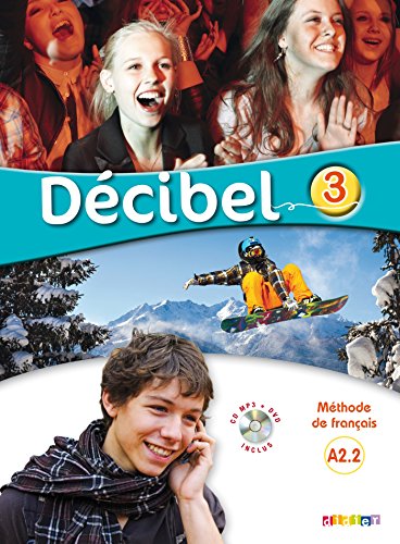 Decibel 3 Podrecznik + CD: Livre de l'eleve A2.2 + CD MP3 + DVD von Didier