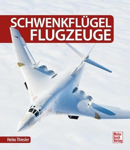 Schwenkflügelflugzeuge von Motorbuch Verlag