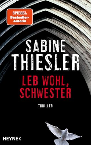 Leb wohl, Schwester: Thriller von Heyne Verlag