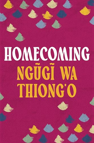 Homecoming: Ngugi wa Thiong'o von Apollo