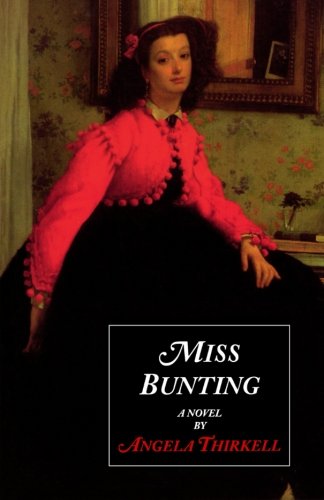 Miss Bunting: A Novel (Angela Mackail Thirkell Works)