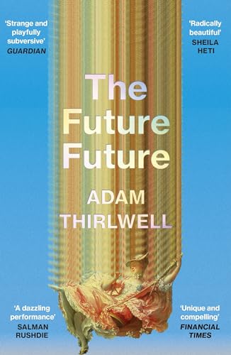 The Future Future: ‘Unlike anything else’ Salman Rushdie von Vintage