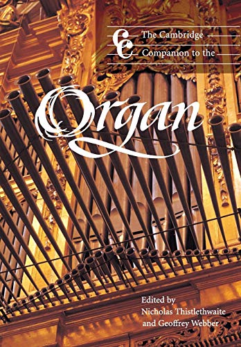 The Cambridge Companion to the Organ (Cambridge Companions to Music) von Cambridge University Press