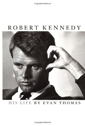 Robert Kennedy: His Life