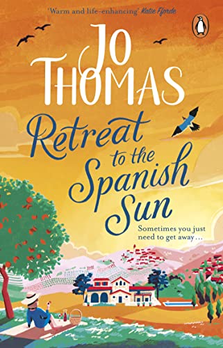 Retreat to the Spanish Sun: Escape to Spain with this feel-good summer romance from the #1 bestseller von Penguin