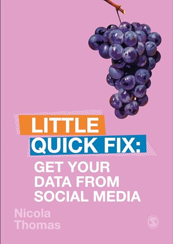 Get Your Data From Social Media: Little Quick Fix von Sage Publications