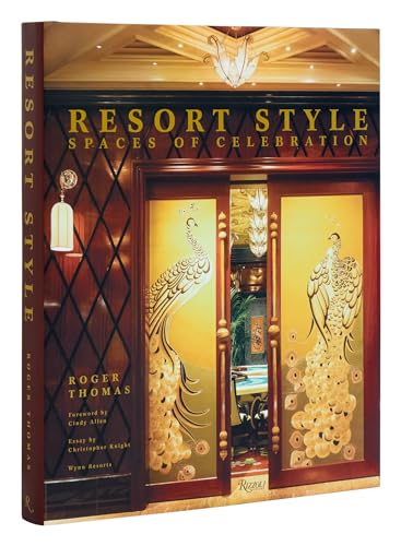 Resort Style: Spaces of Celebration von Rizzoli