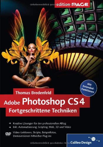 Adobe Photoshop CS4 – Fortgeschrittene Techniken (Galileo Design) von Galileo Design