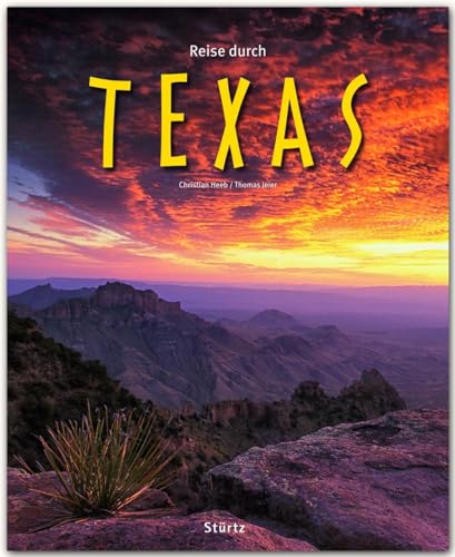 Reise durch Texas: Ein Bildband mit über 180 Bildern auf 140 Seiten - STÜRTZ Verlag
