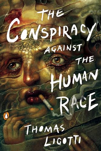 The Conspiracy against the Human Race: A Contrivance of Horror von Penguin