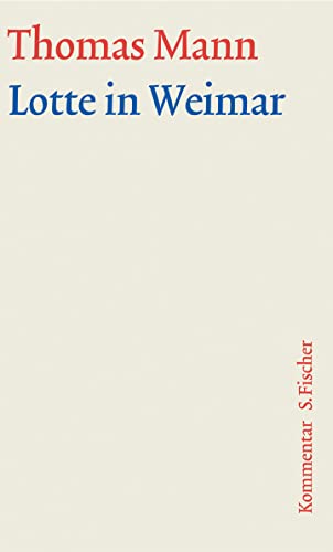 Lotte in Weimar: Kommentar von FISCHERVERLAGE