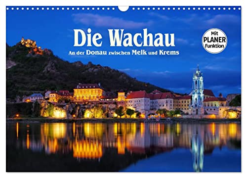 Die Wachau - An der Donau zwischen Melk und Krems (Wandkalender 2024 DIN A3 quer), CALVENDO Monatskalender von CALVENDO