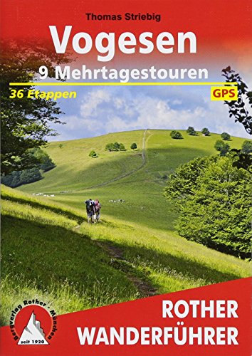 Vogesen - 9 Mehrtagestouren: 36 Etappen. Mit GPS-Tracks (Rother Wanderführer) von Bergverlag Rother