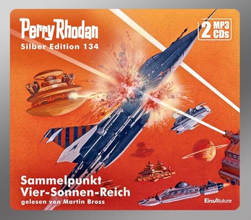 Perry Rhodan Silber Edition (MP3 CDs) 134: Sammelpunkt Vier-Sonnen-Reich