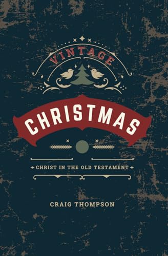 Vintage Christmas: Christ in the Old Testament von Ordinary