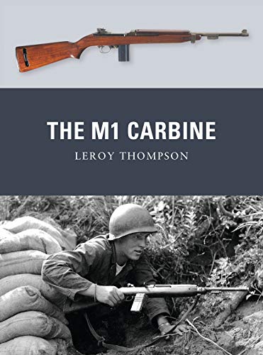 The M1 Carbine (Weapon, Band 13)
