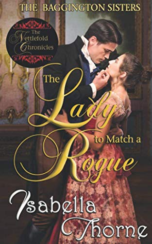 The Lady to Match a Rogue: Faith (The Baggington Sisters, Band 4)