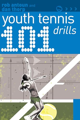 101 Youth Tennis Drills (101 Drills)