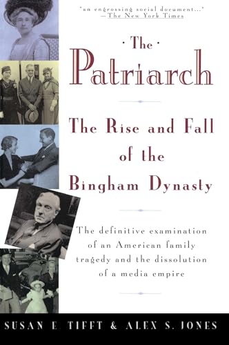 The Patriarch: The Rise and Fall of the Bingham Dynasty von Touchstone