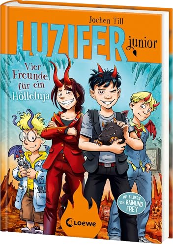 Luzifer junior (Band 17) - Vier Freunde für ein Hölleluja: Lustige und beliebte Kinderbuch-Reihe ab 10 Jahren von Loewe