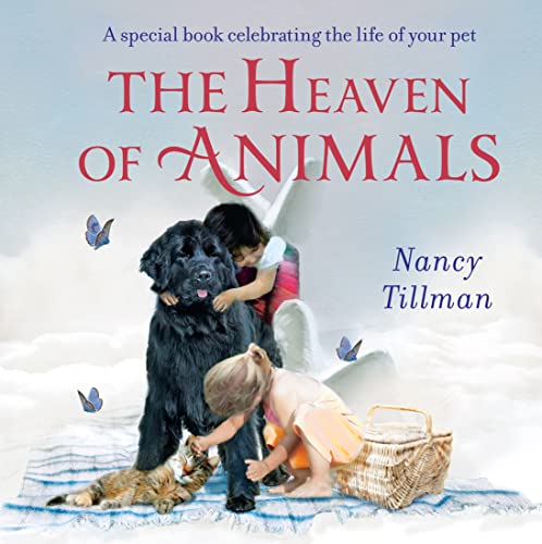 The Heaven of Animals: A special book celebrating the life of your pet von Macmillan Children's Books