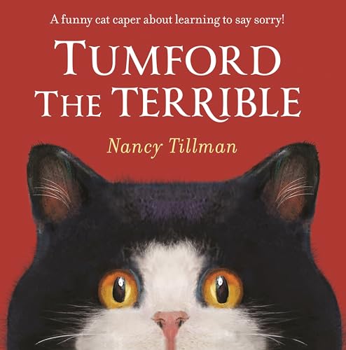 Tumford the Terrible: A funny cat caper about learning to say sorry!