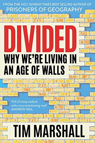 Divided: Why We're Living in an Age of Walls von Elliott & Thompson Limited