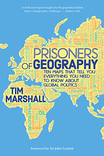 Prisoners of Geography: Ten Maps That Tell You Everything You Need to Know About Global Politics von Elliott & Thompson Limited