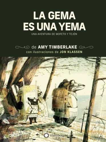 La gema es una yema: Una Aventura De Mofeto Y Tejon (Mofeto y Tejón, Band 2) von FLAMBOYANT EDICIONES