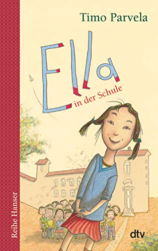 Ella in der Schule (Die Ella-Reihe, Band 1) von dtv Verlagsgesellschaft