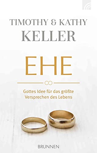 Ehe: Gottes Idee für das größte Versprechen des Lebens (Serendipity - Bibel) von Brunnen-Verlag GmbH