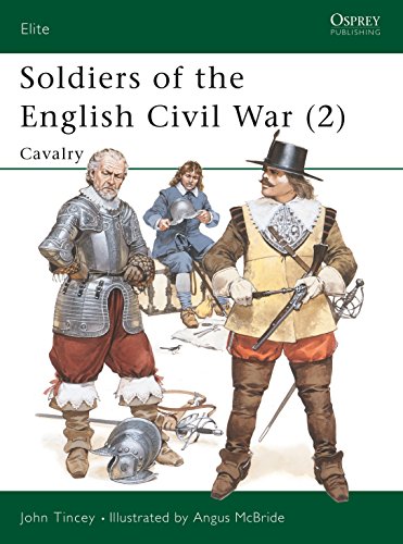 Soldiers of the English Civil War: Cavalry (2 : CAVALRY)