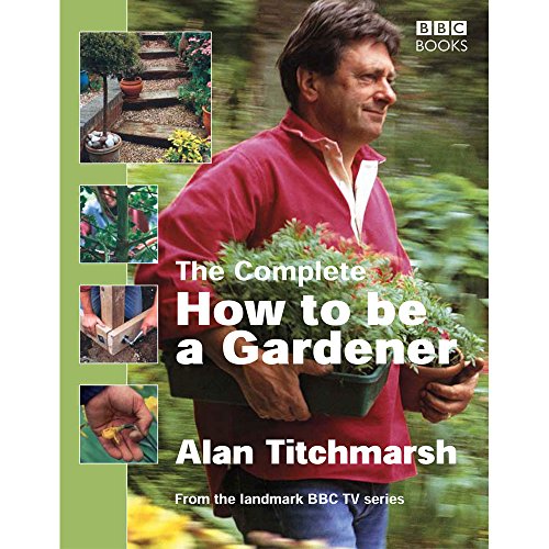 How to be a Gardener: Book Two: Back to Basics