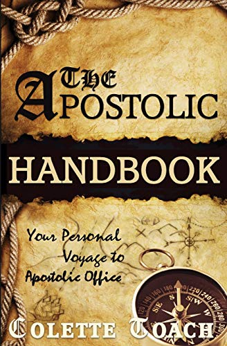 The Apostolic Handbook: Your Personal Voyage to Apostolic Office von Apostolic Movement International, LLC