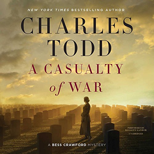 A Casualty of War (Bess Crawford Mystery, Band 9)