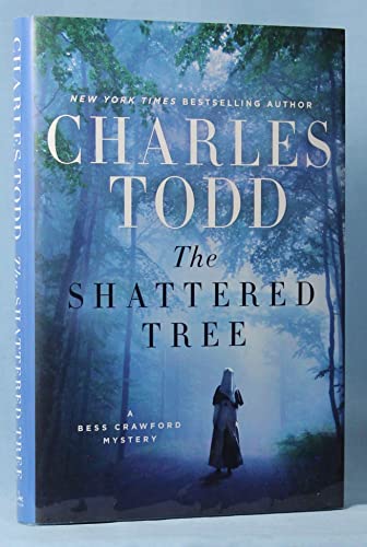 The Shattered Tree: A Bess Crawford Mystery (Bess Crawford Mysteries, 8, Band 8)