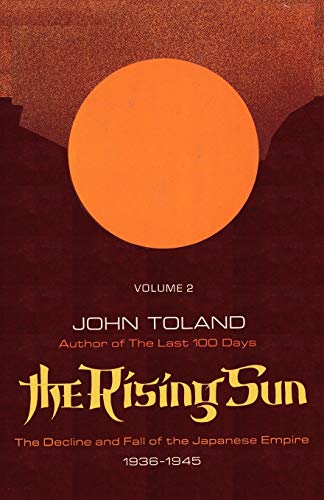 The Rising Sun: The Decline and Fall of the Japanese Empire 1936-1945 Volume Two von Ishi Press