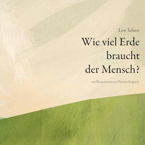 Wie viel Erde braucht der Mensch von BoD – Books on Demand